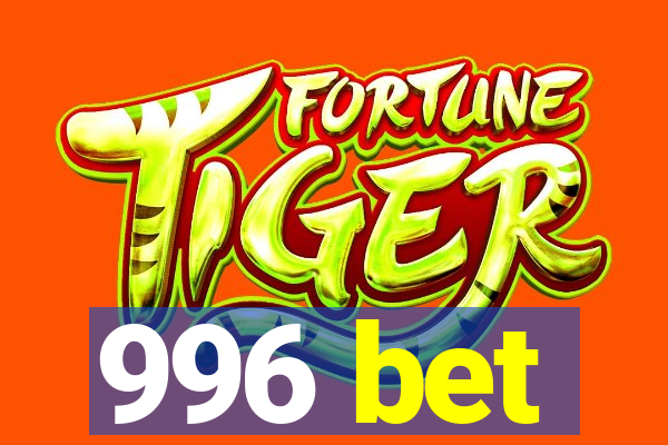 996 bet